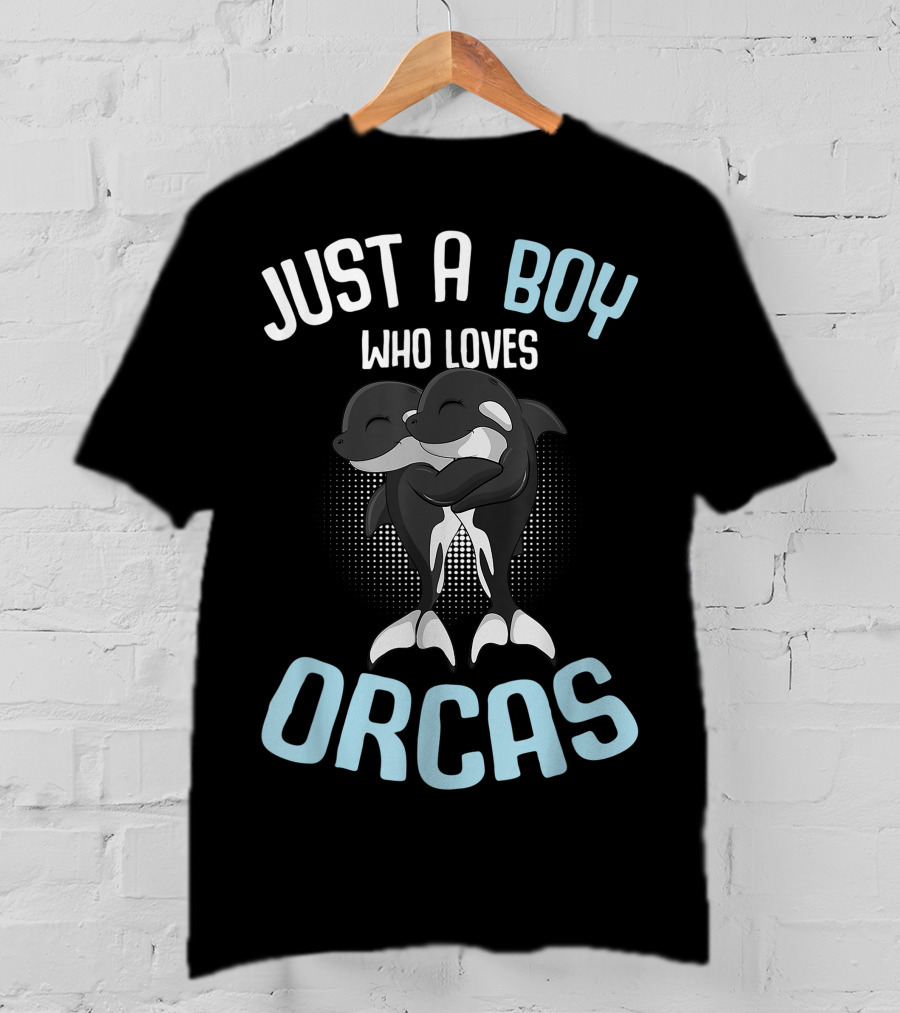 Just A Boy Who Loves Orcas T-Shirt