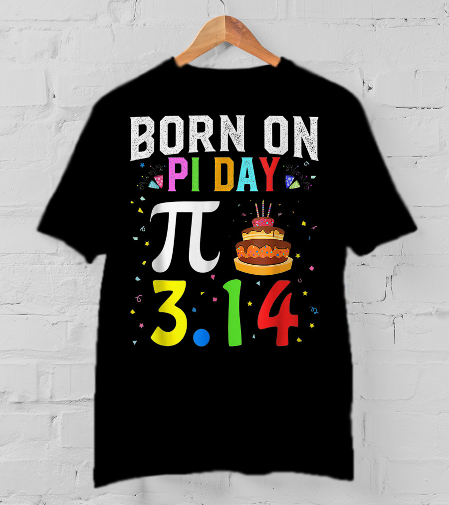 Born On Pi Day 3.14 March Birthday Celebration With Cake And Confetti T-Shirt