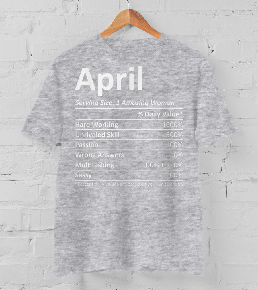 April Nutrition Facts Personalized Name Funny Christmas Gift Idea T-Shirt