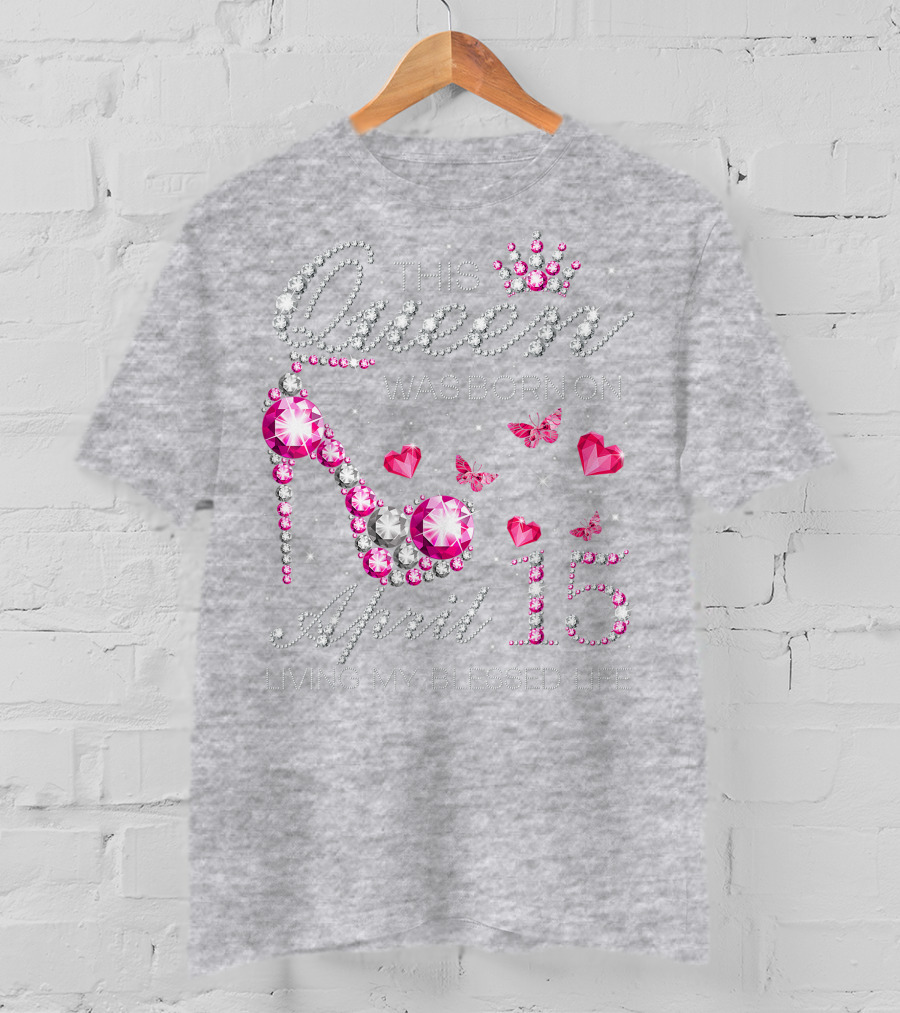 This Queen Was Born On April 15 Living My Blessed Life With Jewels And Butterflies T-Shirt