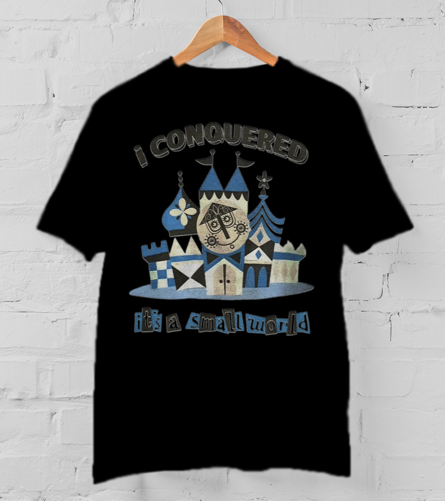 Thehorizoneer I Conquered It's A Small World Fantasy Castle Adventure T-Shirt