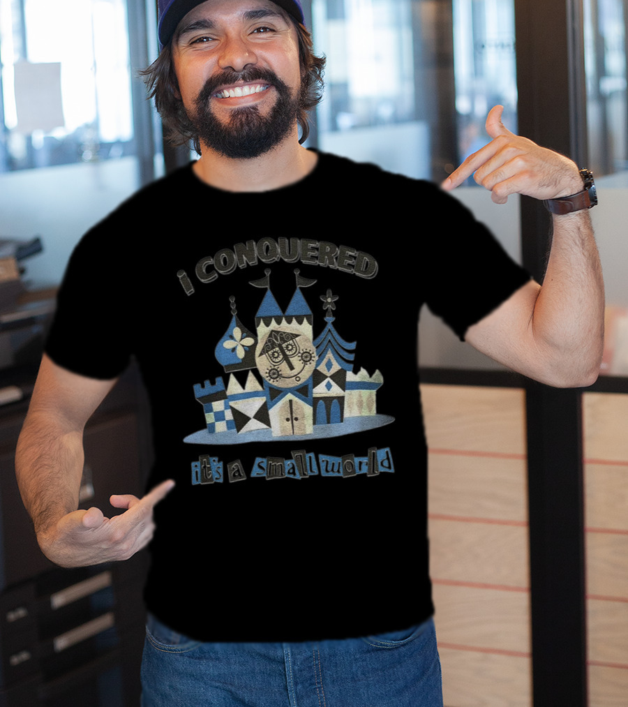 Thehorizoneer I Conquered It's A Small World Fantasy Castle Adventure T-Shirt