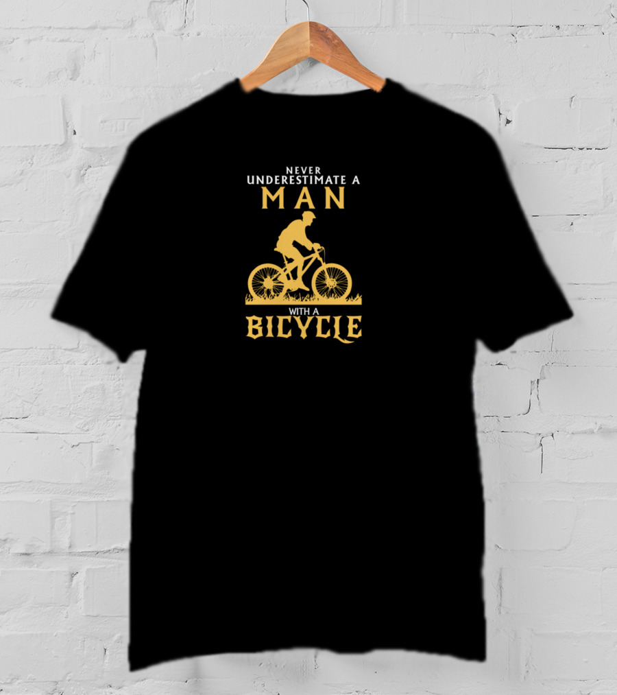 Man With Bicycle Never Underestimate 2192 T-Shirt