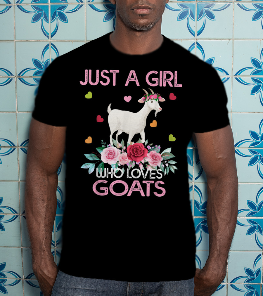 Just A Girl Who Loves Goats With Hearts And Flowers T-Shirt