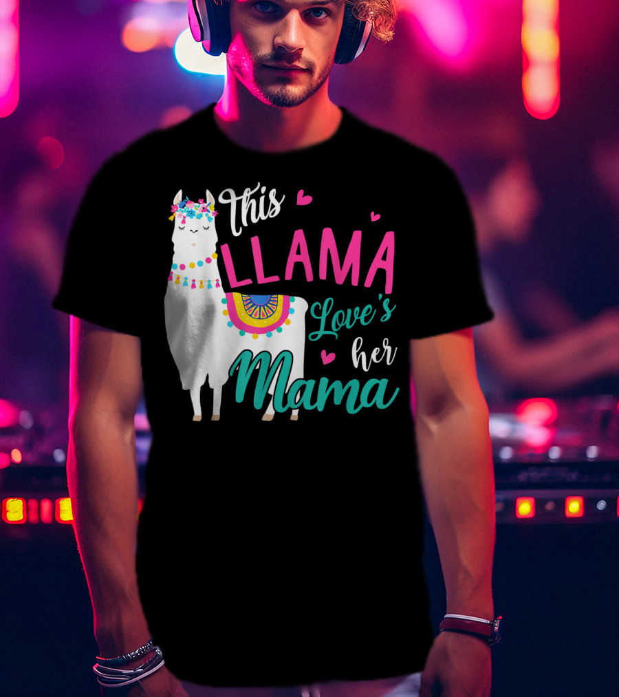This Llama Loves Her Mama Mother's Day T-Shirt