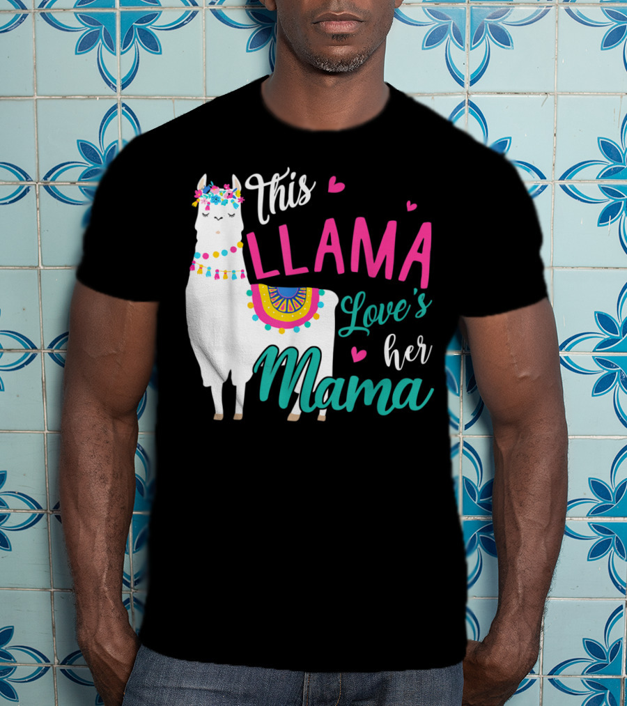 This Llama Loves Her Mama Mother's Day T-Shirt