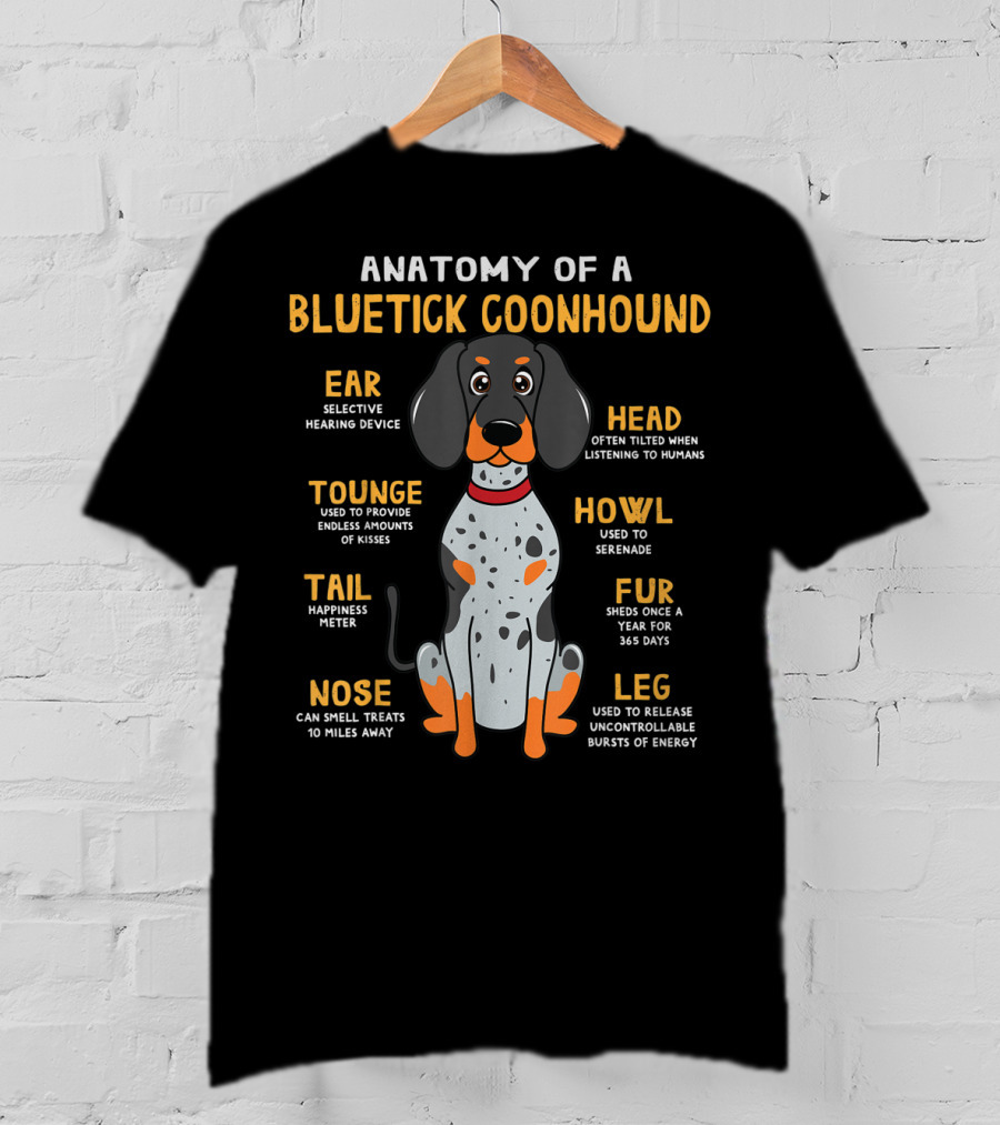 Anatomy Of A Bluetick Coonhound Funny Dog Traits And Features T-Shirt