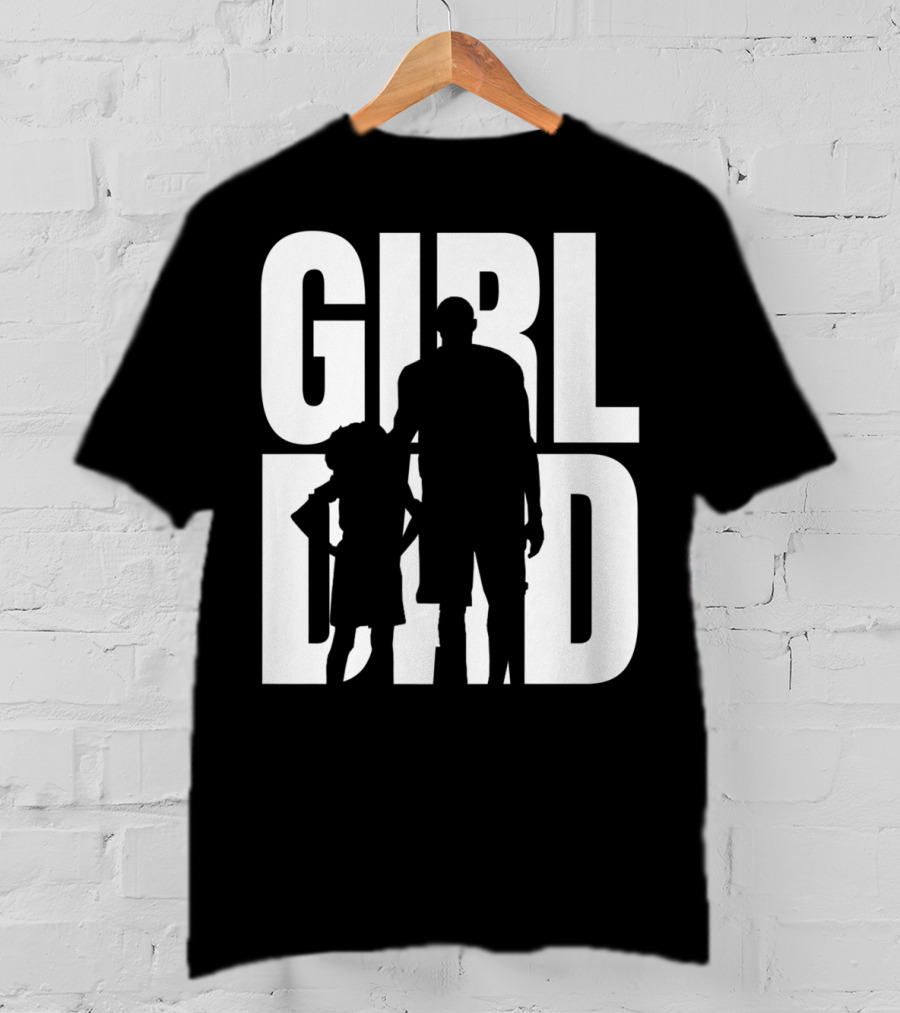 GirlDad Proud Father Of Daughters T-Shirt