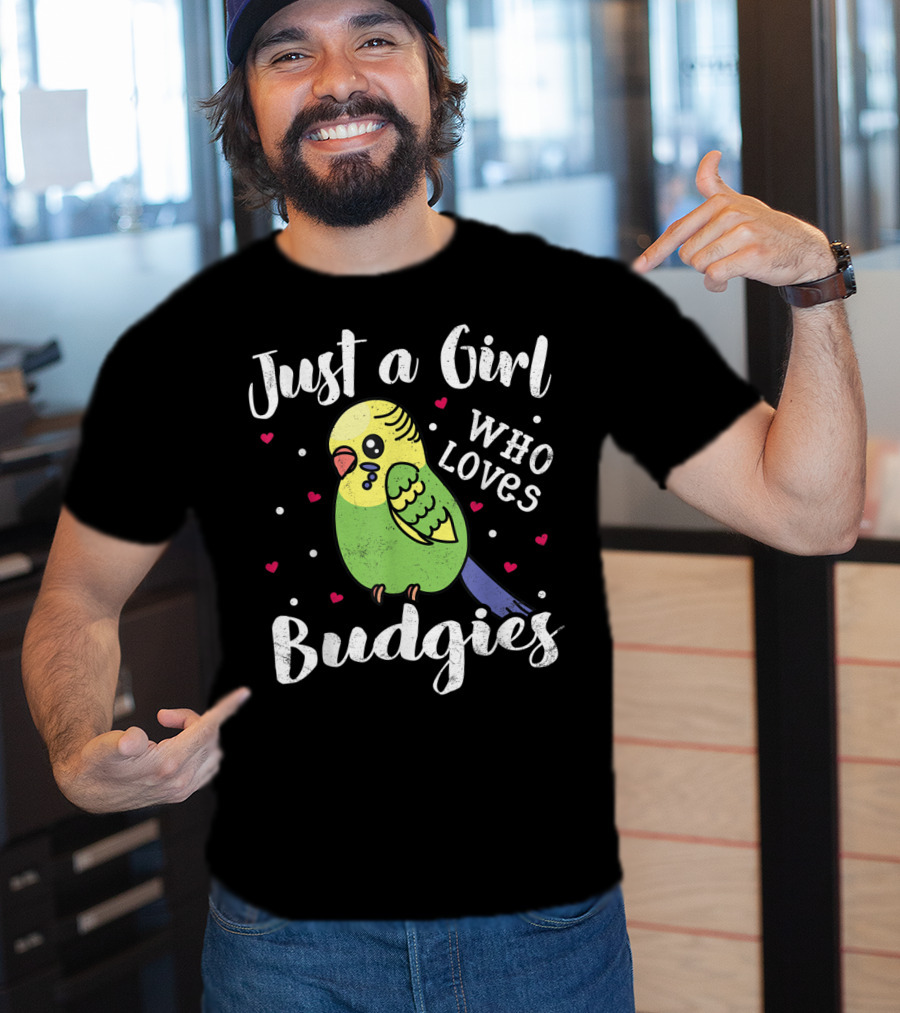 Just A Girl Who Loves Budgies T-Shirt