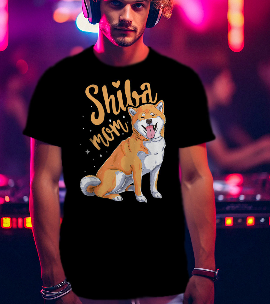 Shiba Inu Mom Funny Dog Lover For Shiba Inu Owner T-Shirt