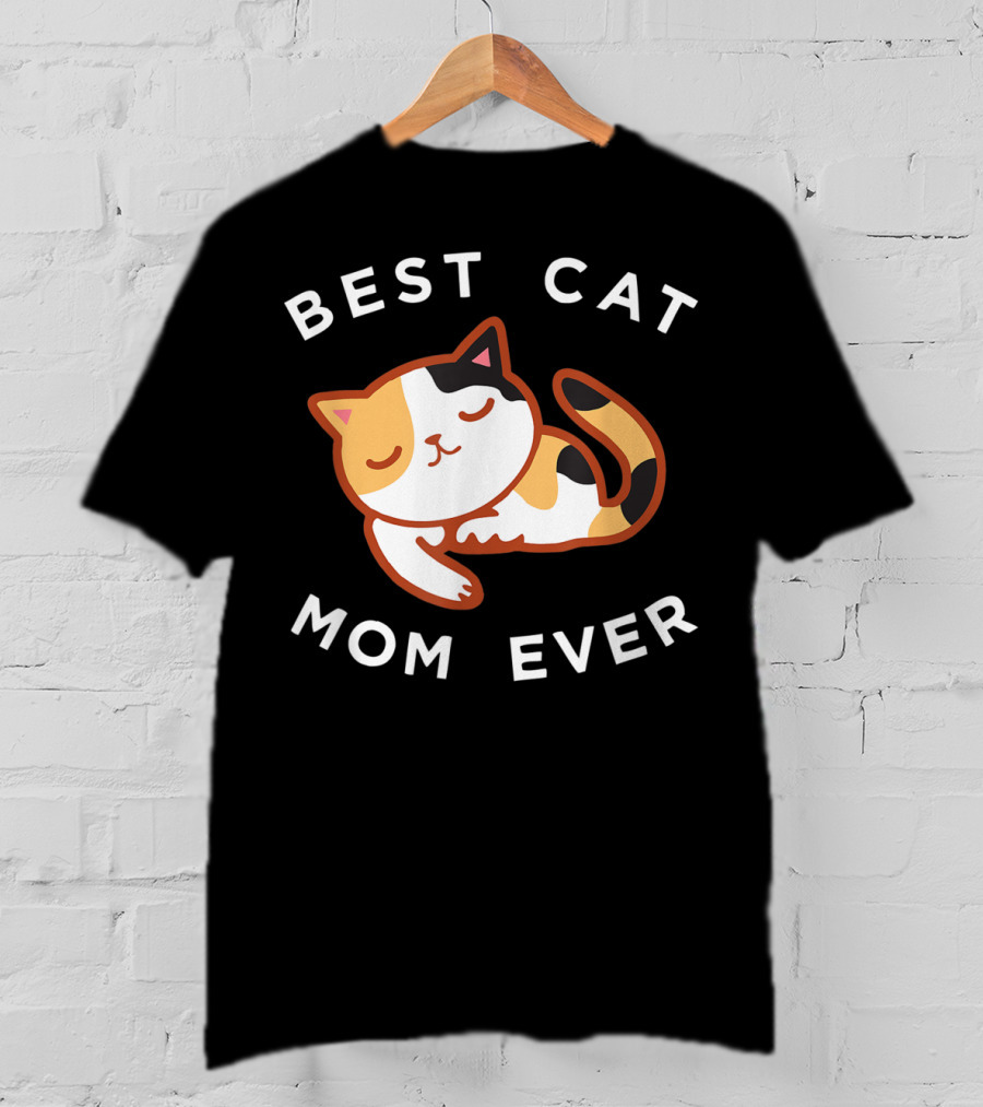 Best Cat Mom Ever Calico Kitty T-Shirt
