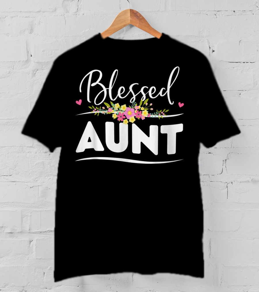 Blessed Aunt Floral Aunt Heart Accents Floral Arrangement T-Shirt