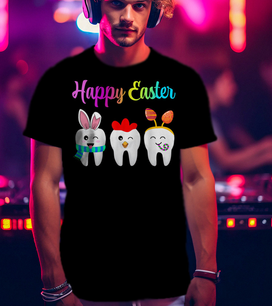 Happy Easter Tooth Bunny Chick Rabbit Eggs T-Shirt