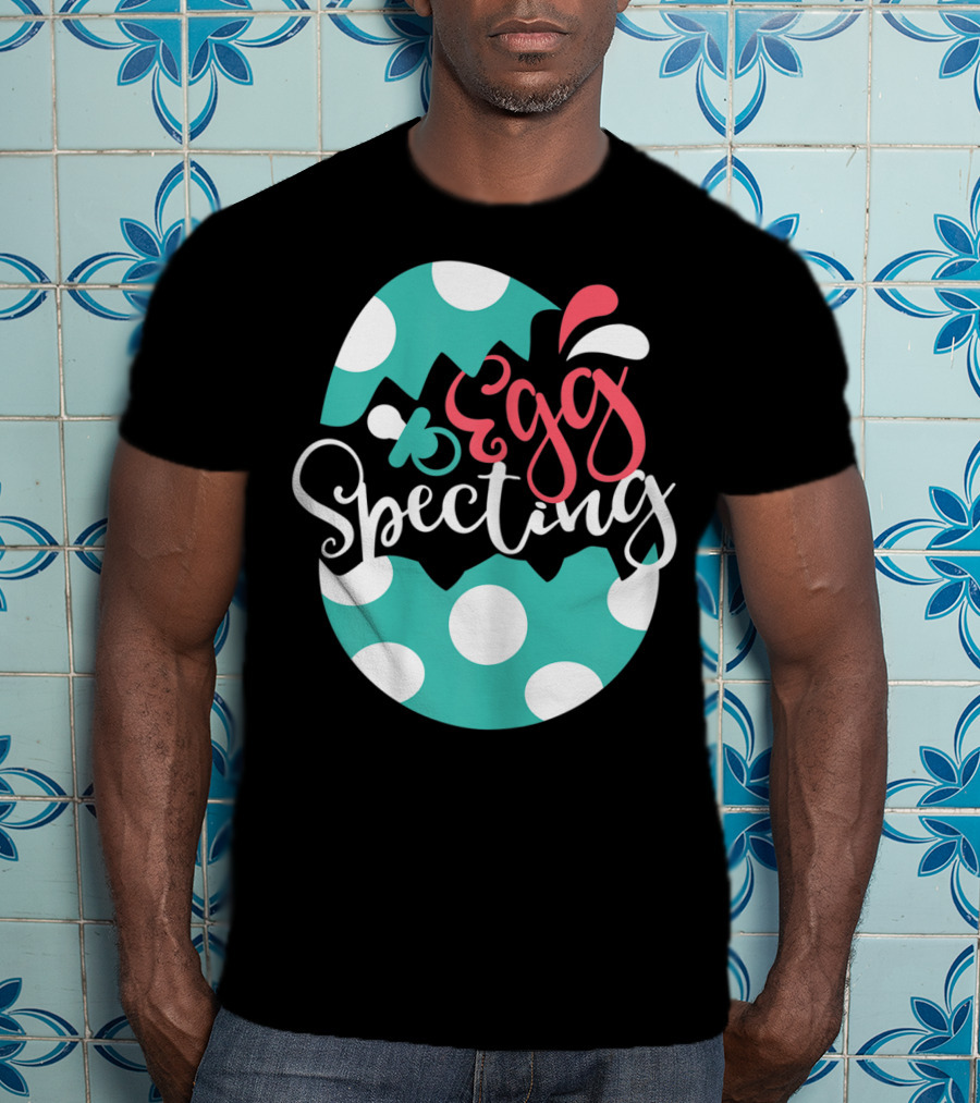 Egg Specting Easter Pregnancy Baby Announcement T-Shirt