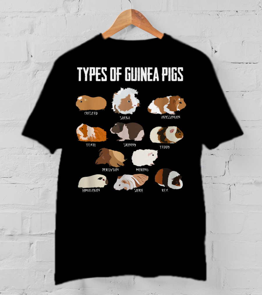 Types Of Guinea Pigs Crested Sheba Abyssinian Texel Skinny Teddy Peruvian Merino Himalayan Silkie Rex T-Shirt