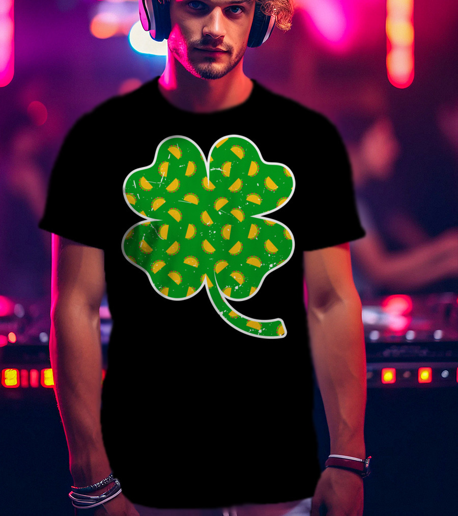 Taco Lover St Patricks Day Clover Saint Paddys Shamrock Tacos T-Shirt