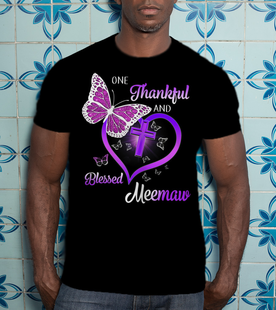 One Thankful And Blessed Meemaw Butterfly Cross Heart T-Shirt