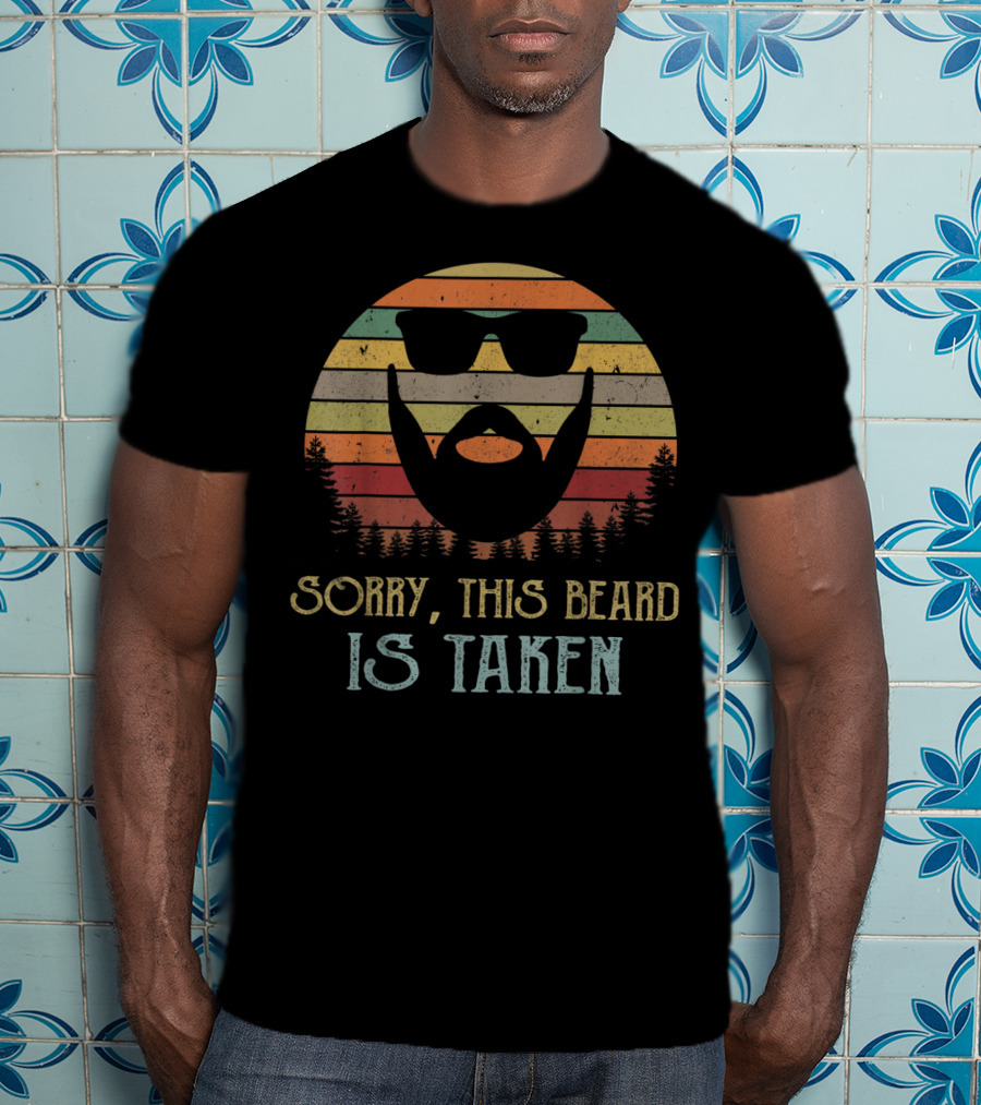 Sorry This Beard Is Taken Valentines Day For Him Retro Sun Forest T-Shirt