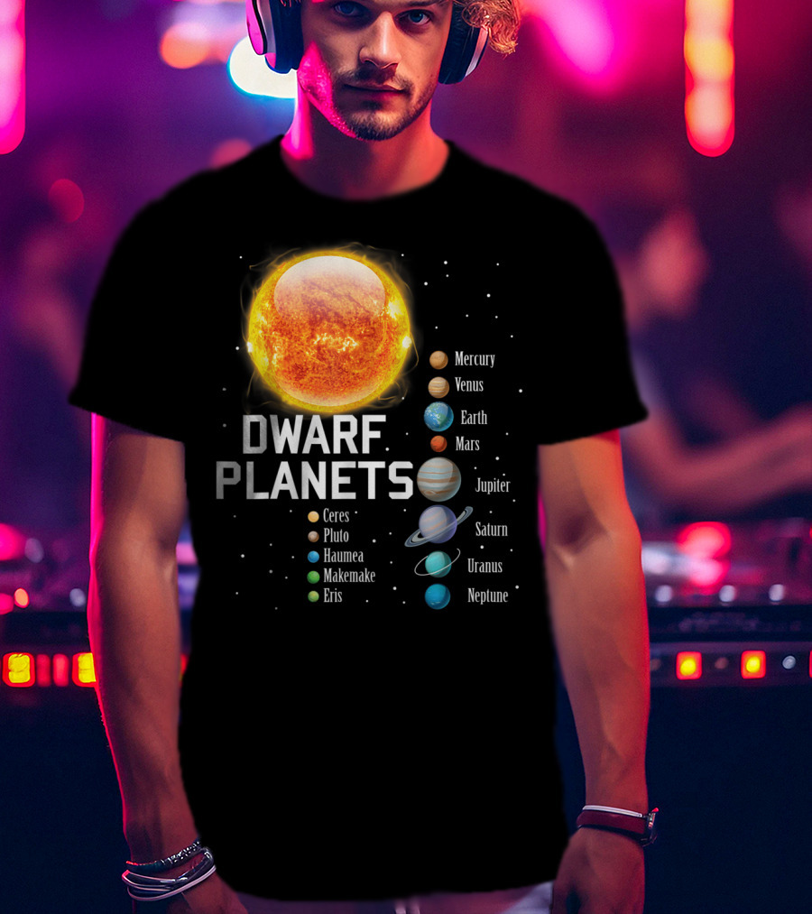 Dwarf Planets Solar System Mercury Venus Earth Mars Jupiter Saturn Uranus Neptune T-Shirt
