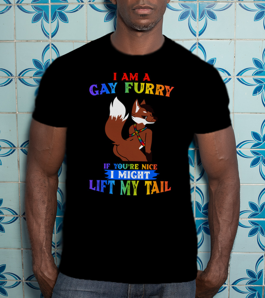 I Am A Gay Furry If You're Nice I Might Lift My Tail Rainbow Colors With Fox Character T-Shirt