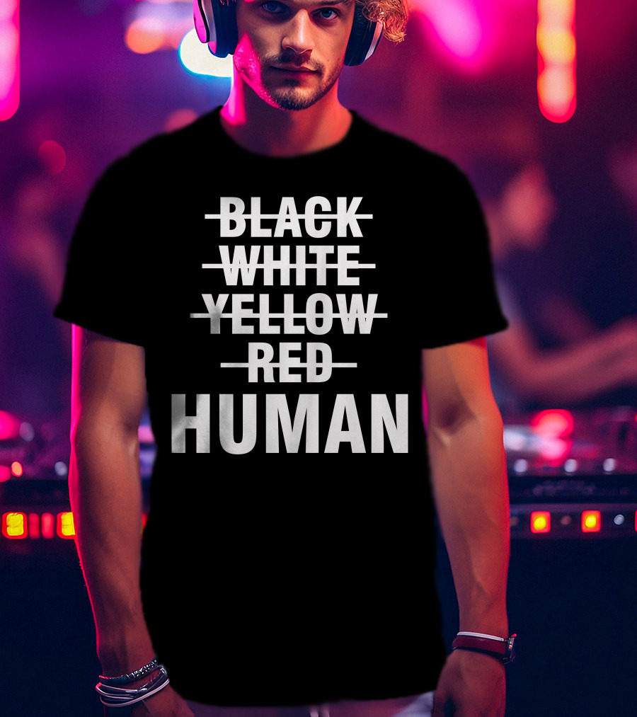 Black White Yellow Red Human Unity T-Shirt