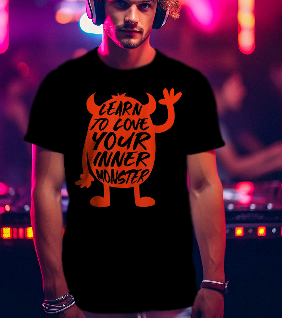 Learn To Love Your Inner Monster Halloween Boo T-Shirt