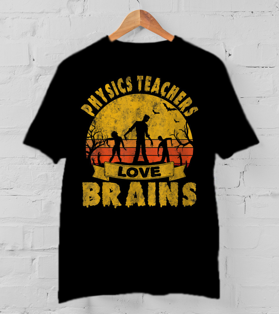 Physics Teachers Love Brains Halloween Zombie Sunset Bats T-Shirt