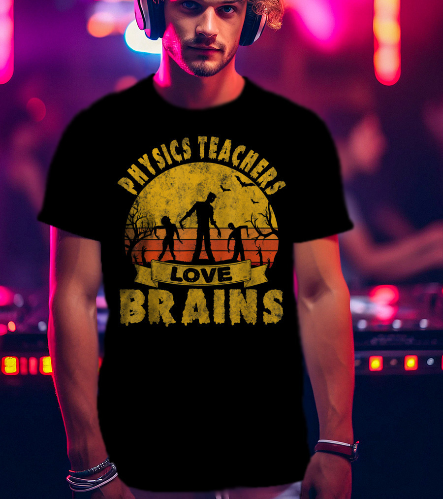 Physics Teachers Love Brains Halloween Zombie Sunset Bats T-Shirt