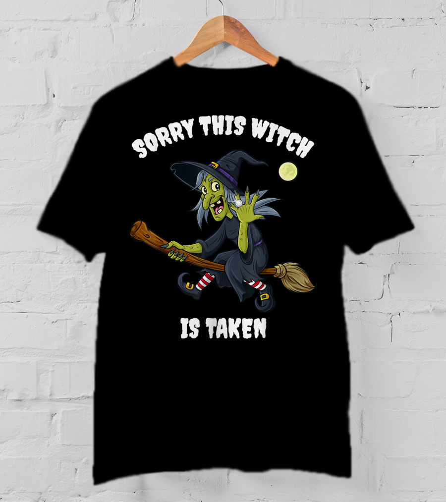 Sorry This Witch Is Taken Halloween Marriage Moon Broomstick T-Shirt