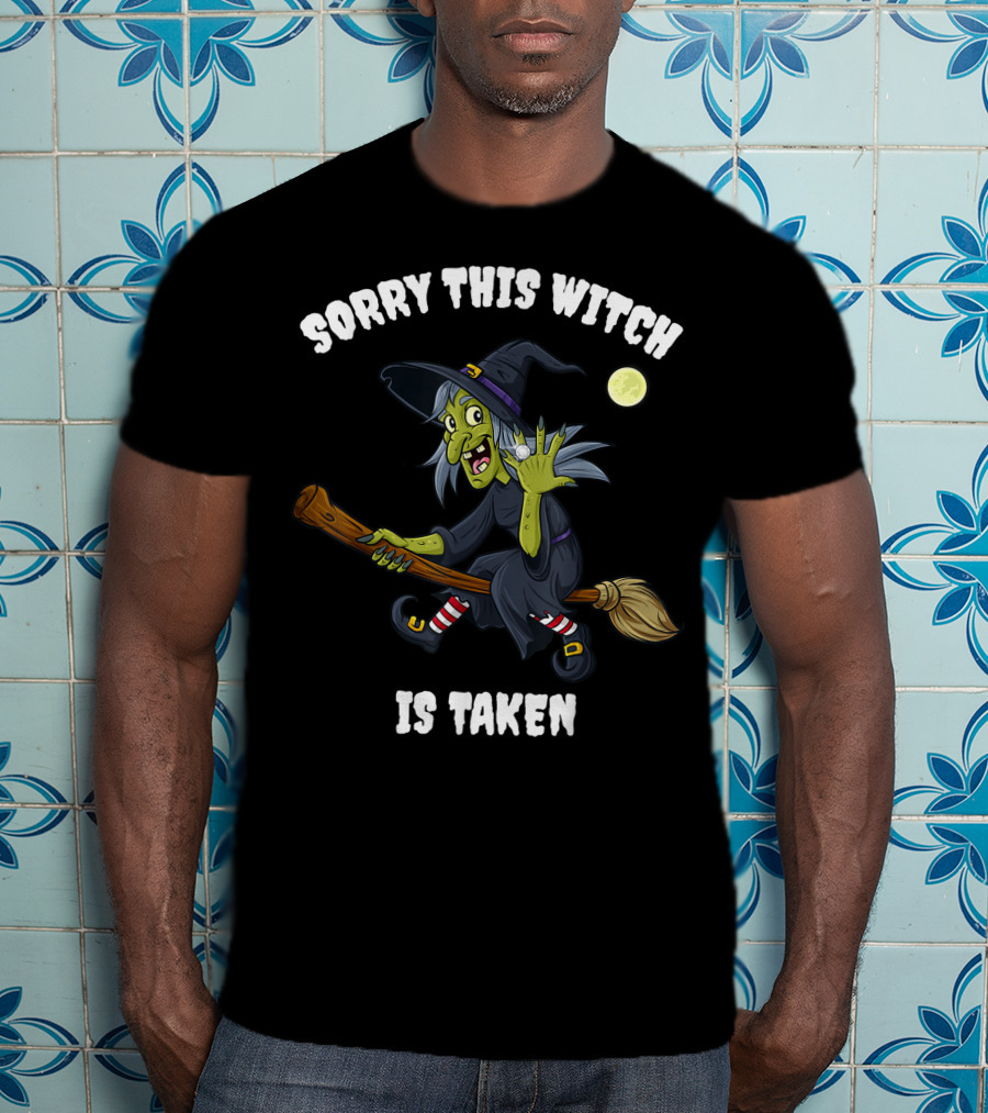 Sorry This Witch Is Taken Halloween Marriage Moon Broomstick T-Shirt