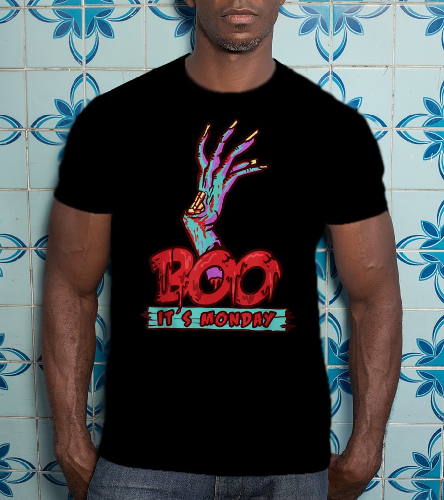 BOO Its Monday Funny Sarcastic Zombie Hand T-Shirt