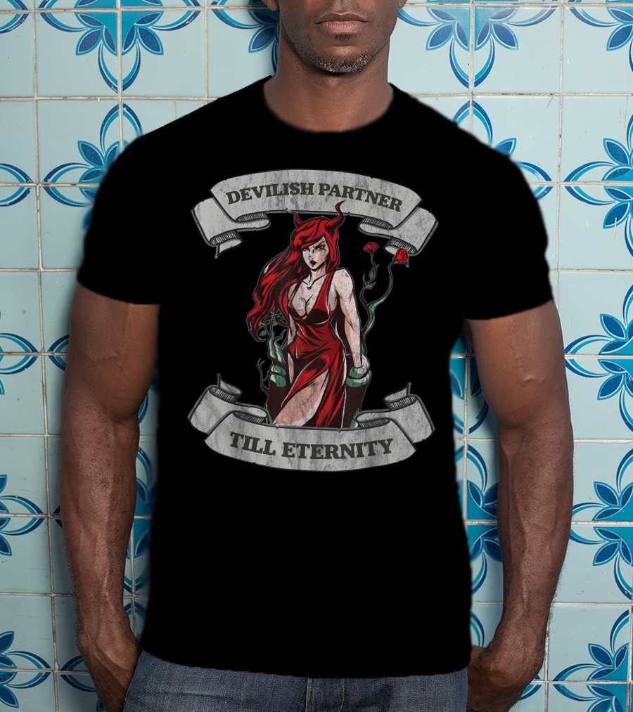 Devilish Partner Till Eternity Demon Succubus Couple T-Shirt