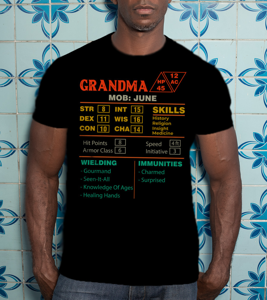 Grandma Stats Character Sheet MOB June Skills HP Wielding Immunities T-Shirt