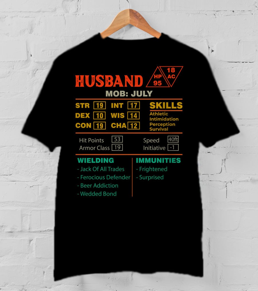 Husband Character Sheet Stats July Born Skills Athletic Intimidation Perception Survival T-Shirt