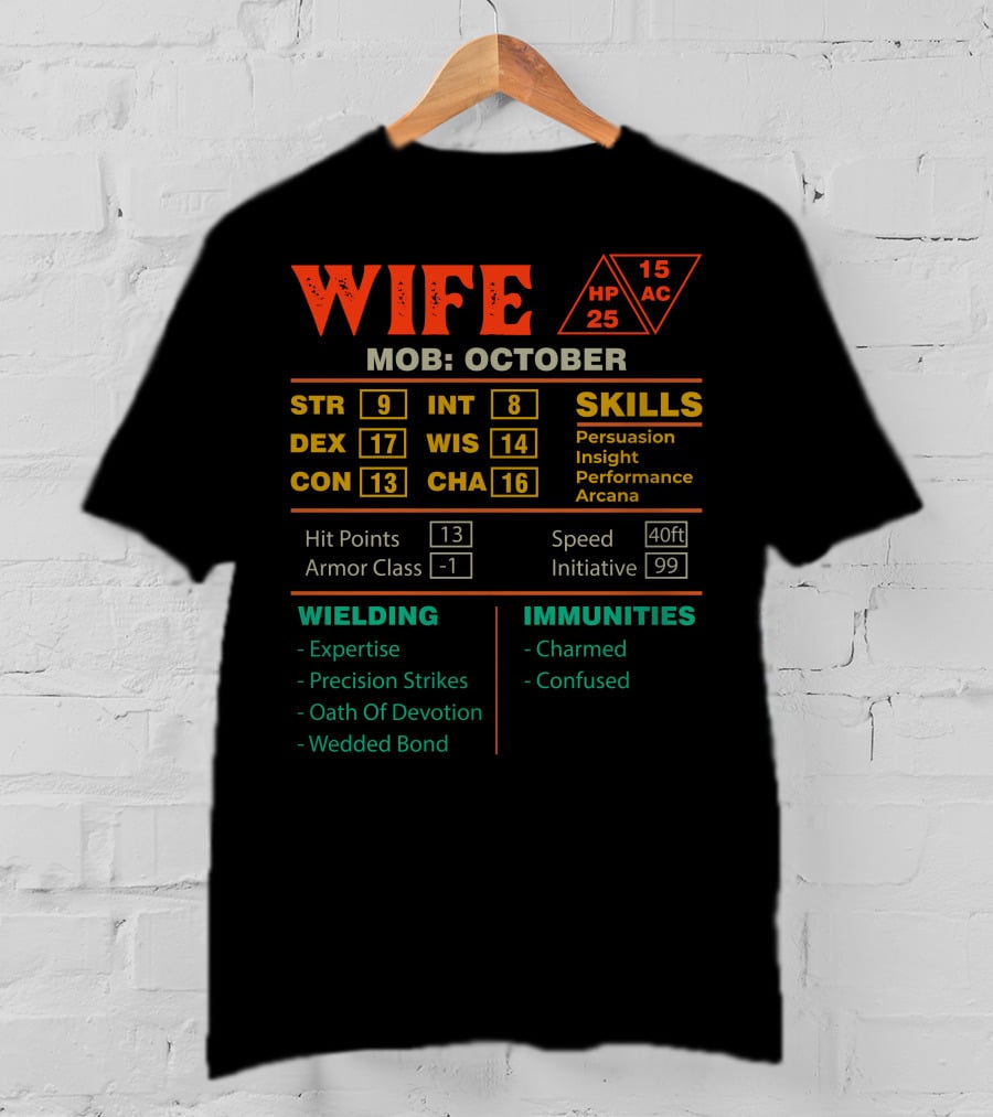 Wife Stats Character Sheet Mob October RPG Skills Strength Dexterity Immunities Expertise T-Shirt