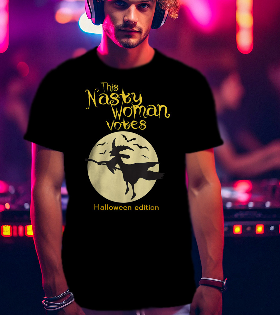 This Nasty Woman Votes Halloween Edition Feminism Witch And Bats Moon T-Shirt