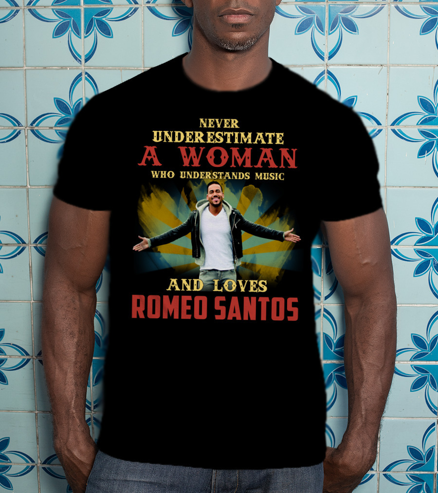 Never Underestimate A Woman Who Understands Music And Loves Romeo Santos T-Shirt