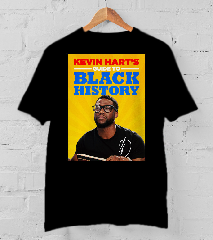 Kevin Hart's Guide To Black History With Signature T-Shirt