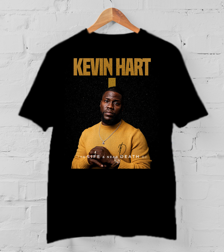 Kevin Hart The LIFE And Near DEATH Of T-Shirt