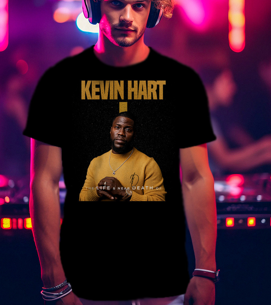 Kevin Hart The LIFE And Near DEATH Of T-Shirt