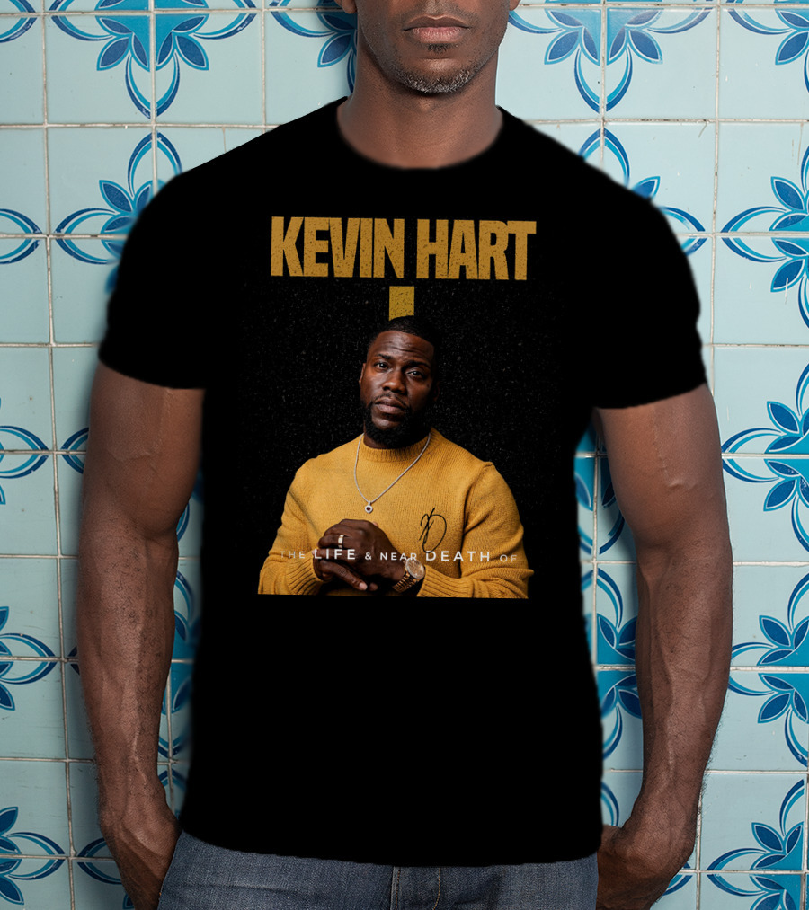 Kevin Hart The LIFE And Near DEATH Of T-Shirt