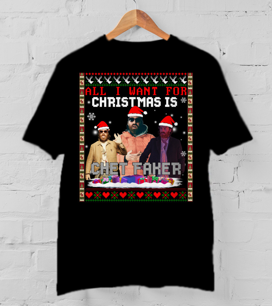 All I Want For Christmas Is Chet Faker Red Santa Hats Snowflakes Presents T-Shirt