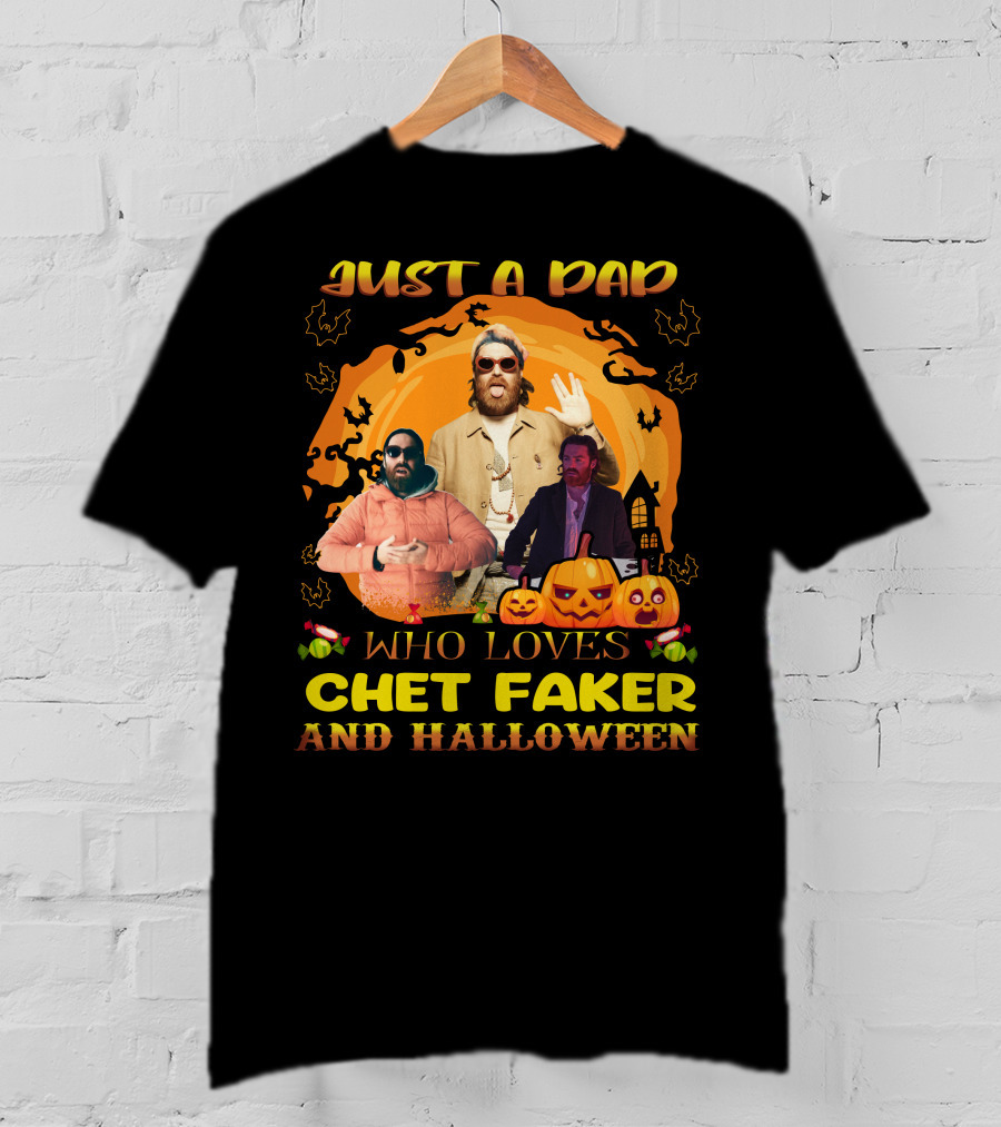 Just A Dad Who Loves Chet Faker Halloween Pumpkins Bats T-Shirt
