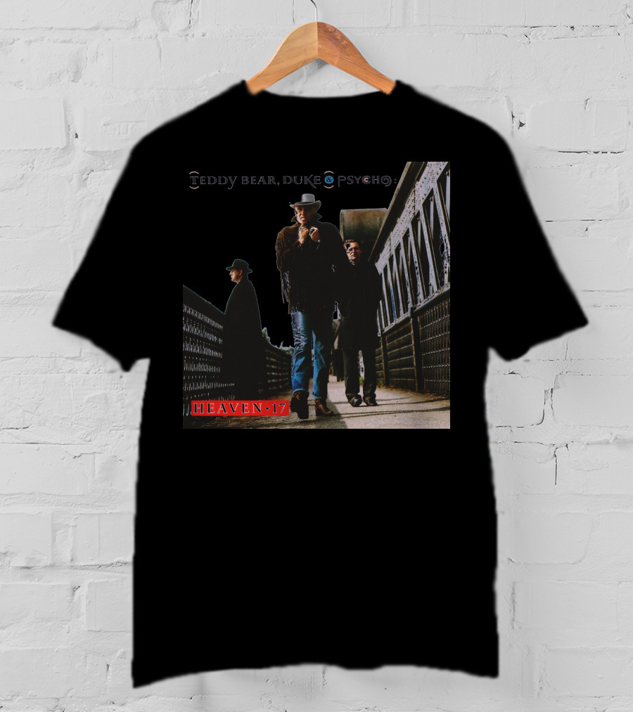 Teddy Bear Duke Psycho Heaven 17 T-Shirt