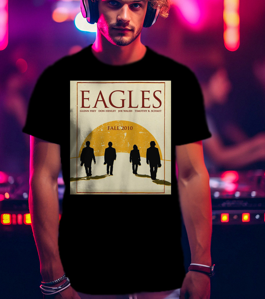 Eagles Fall 2010 Glenn Frey Don Henley Joe Walsh Timothy B. Schmit T-Shirt