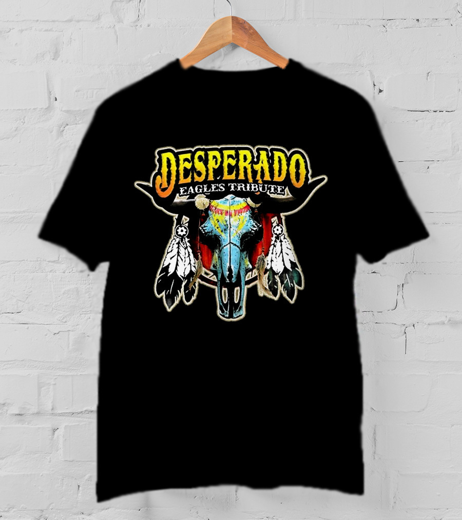 Desperado Eagles Tribute Rock Band Legend T-Shirt