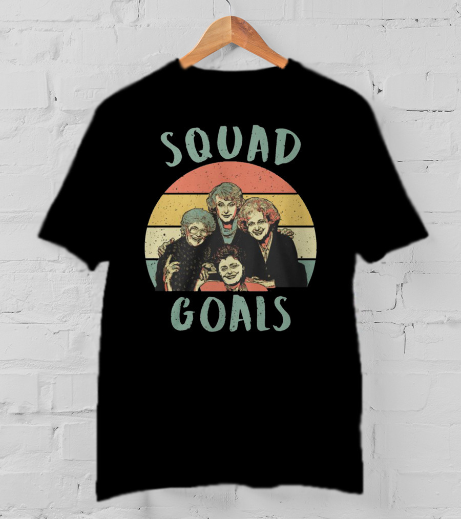 Squad Goals Golden Girls Retro T-Shirt