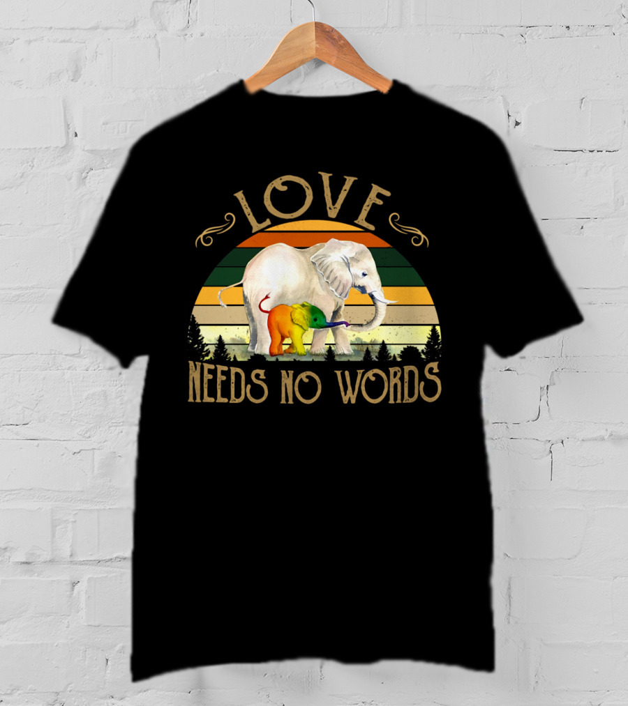 Love Needs No Words Elephant Retro Pride T-Shirt