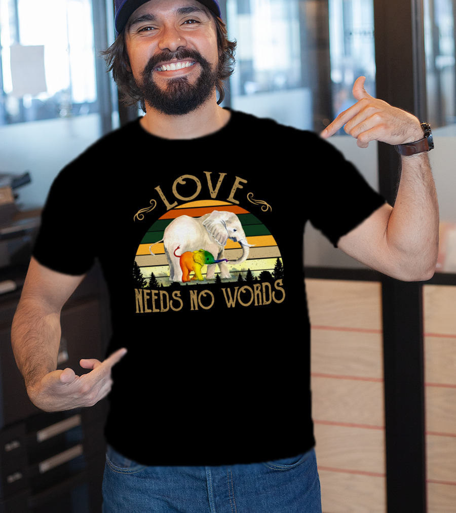 Love Needs No Words Elephant Retro Pride T-Shirt