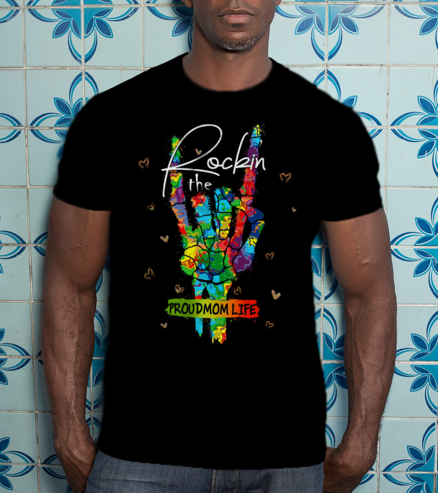 Rockin The Proud Mom Life Colorful Peace Sign Hearts T-Shirt